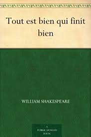 Tout Est Bien Qui Finit Bien